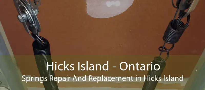 Hicks Island - Ontario Springs Repair And Replacement in Hicks Island