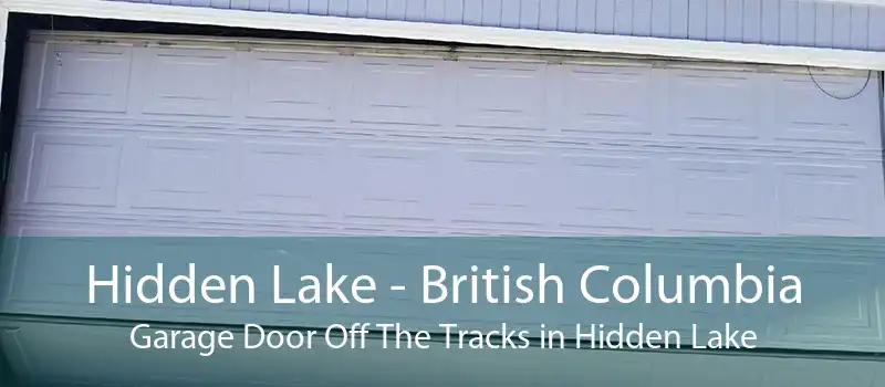 Hidden Lake - British Columbia Garage Door Off The Tracks in Hidden Lake
