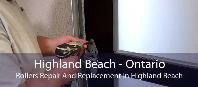 Highland Beach - Ontario Rollers Repair And Replacement in Highland Beach