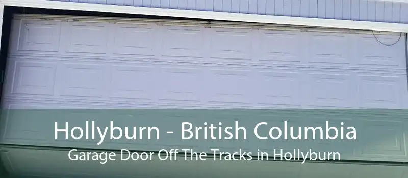 Hollyburn - British Columbia Garage Door Off The Tracks in Hollyburn