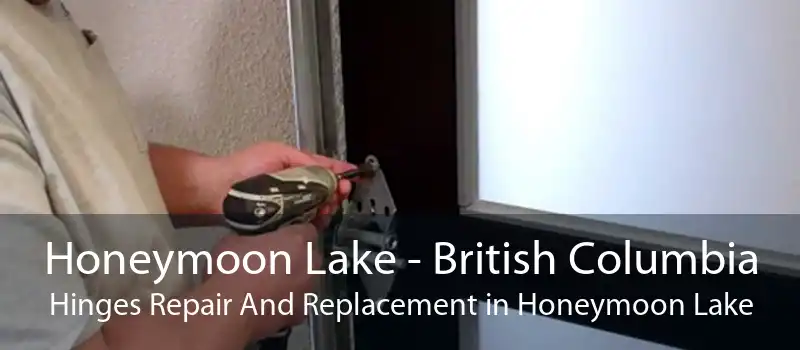 Honeymoon Lake - British Columbia Hinges Repair And Replacement in Honeymoon Lake
