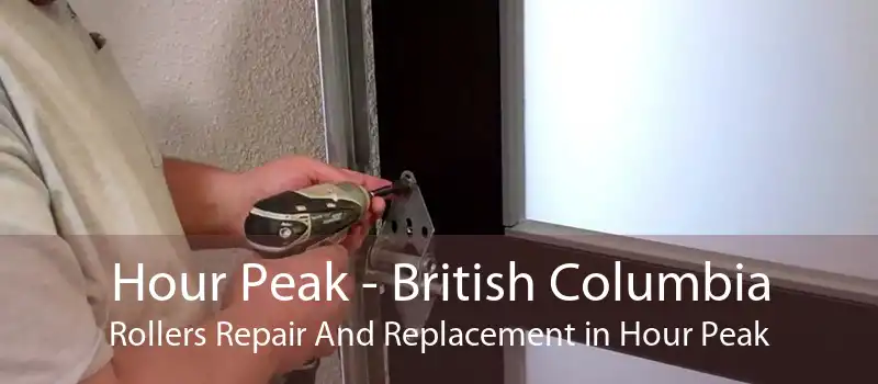 Hour Peak - British Columbia Rollers Repair And Replacement in Hour Peak