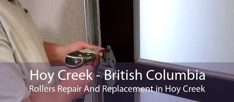 Hoy Creek - British Columbia Rollers Repair And Replacement in Hoy Creek