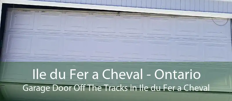 Ile du Fer a Cheval - Ontario Garage Door Off The Tracks in Ile du Fer a Cheval