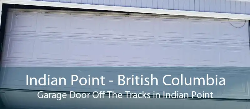 Indian Point - British Columbia Garage Door Off The Tracks in Indian Point