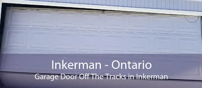 Inkerman - Ontario Garage Door Off The Tracks in Inkerman