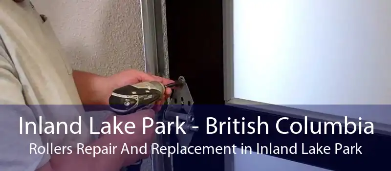 Inland Lake Park - British Columbia Rollers Repair And Replacement in Inland Lake Park