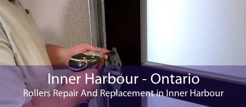 Inner Harbour - Ontario Rollers Repair And Replacement in Inner Harbour