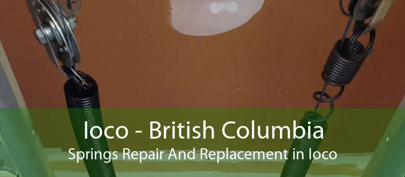 Ioco - British Columbia Springs Repair And Replacement in Ioco