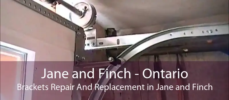 Jane and Finch - Ontario Brackets Repair And Replacement in Jane and Finch