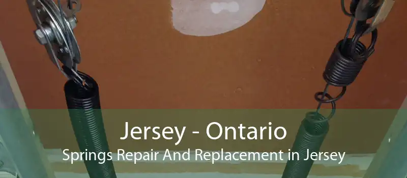 Jersey - Ontario Springs Repair And Replacement in Jersey