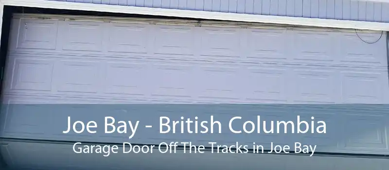 Joe Bay - British Columbia Garage Door Off The Tracks in Joe Bay