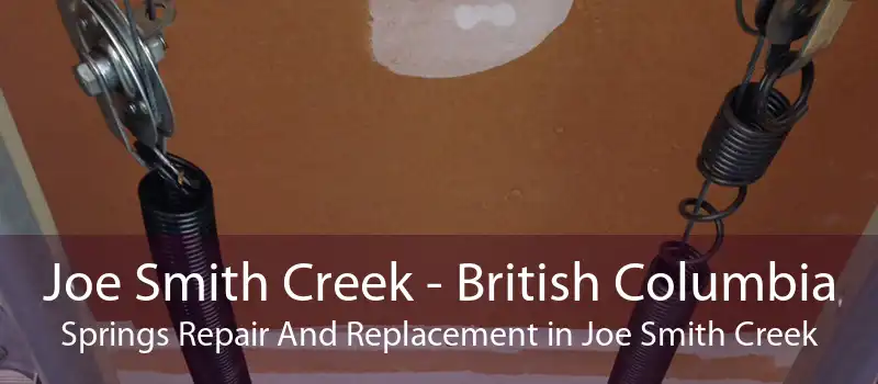 Joe Smith Creek - British Columbia Springs Repair And Replacement in Joe Smith Creek