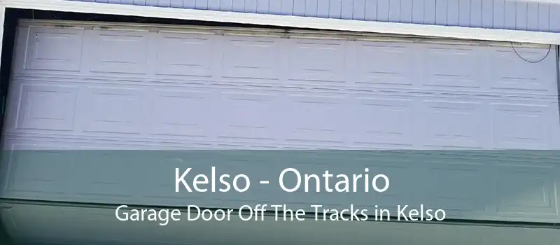Kelso - Ontario Garage Door Off The Tracks in Kelso