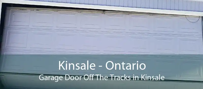 Kinsale - Ontario Garage Door Off The Tracks in Kinsale