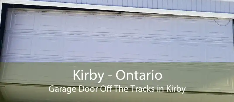 Kirby - Ontario Garage Door Off The Tracks in Kirby