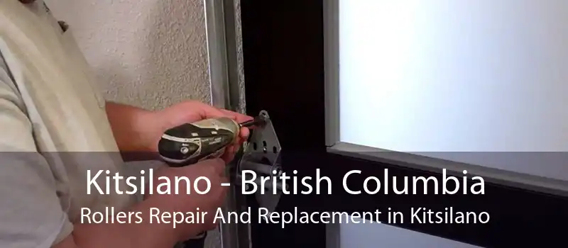 Kitsilano - British Columbia Rollers Repair And Replacement in Kitsilano