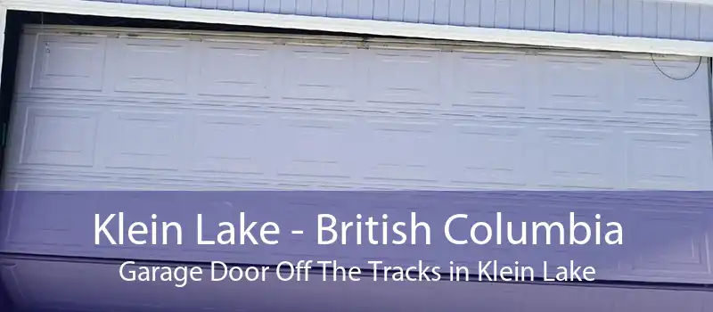 Klein Lake - British Columbia Garage Door Off The Tracks in Klein Lake