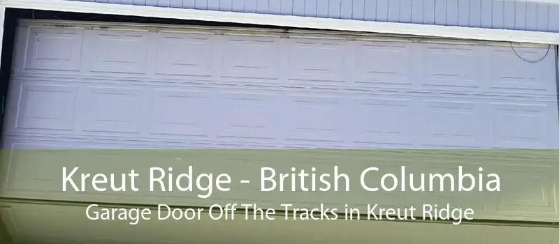 Kreut Ridge - British Columbia Garage Door Off The Tracks in Kreut Ridge