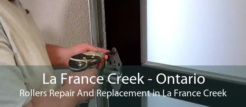 La France Creek - Ontario Rollers Repair And Replacement in La France Creek