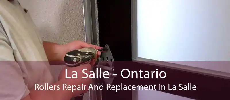 La Salle - Ontario Rollers Repair And Replacement in La Salle
