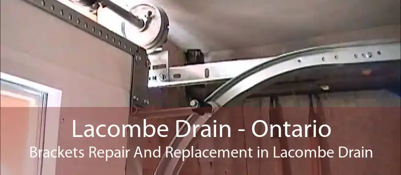 Lacombe Drain - Ontario Brackets Repair And Replacement in Lacombe Drain