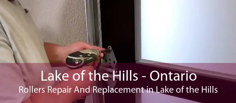 Lake of the Hills - Ontario Rollers Repair And Replacement in Lake of the Hills