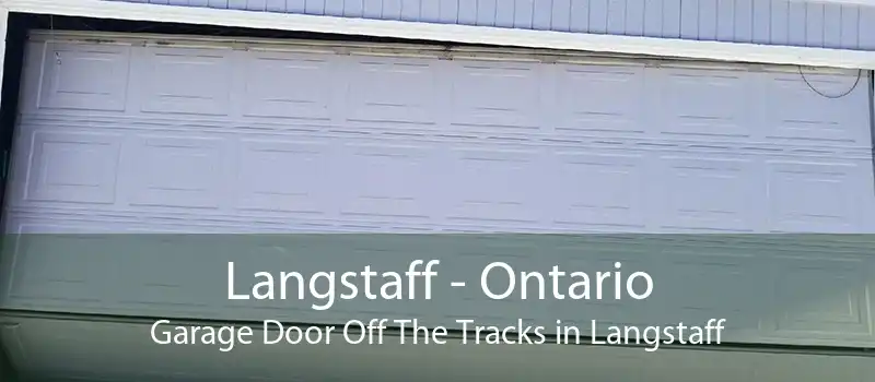 Langstaff - Ontario Garage Door Off The Tracks in Langstaff