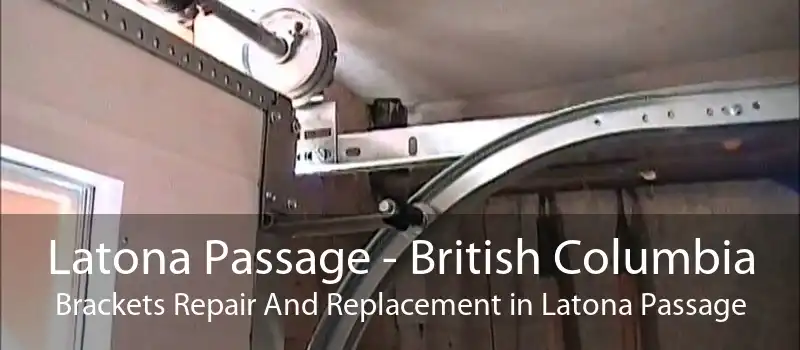 Latona Passage - British Columbia Brackets Repair And Replacement in Latona Passage
