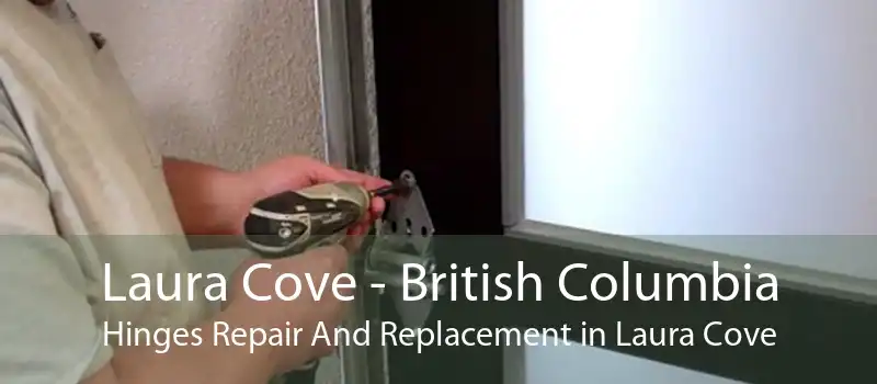 Laura Cove - British Columbia Hinges Repair And Replacement in Laura Cove
