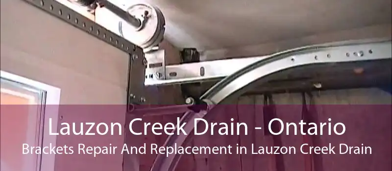 Lauzon Creek Drain - Ontario Brackets Repair And Replacement in Lauzon Creek Drain