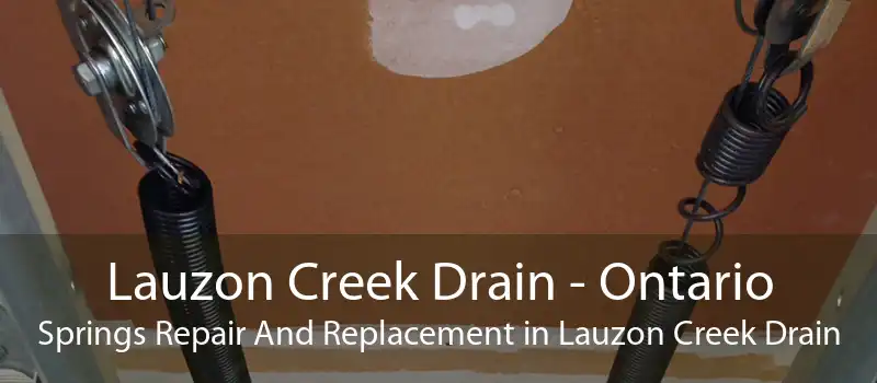 Lauzon Creek Drain - Ontario Springs Repair And Replacement in Lauzon Creek Drain