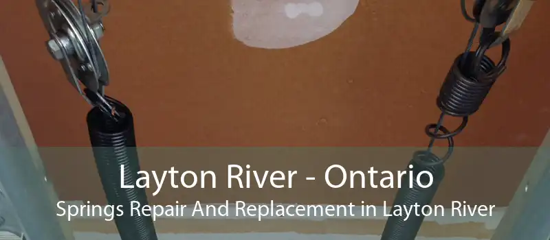 Layton River - Ontario Springs Repair And Replacement in Layton River