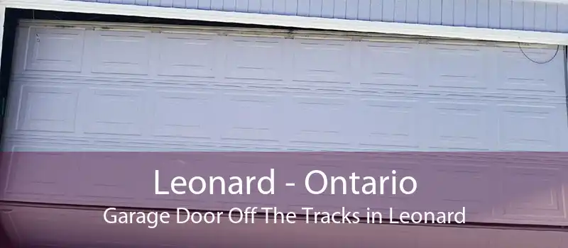 Leonard - Ontario Garage Door Off The Tracks in Leonard