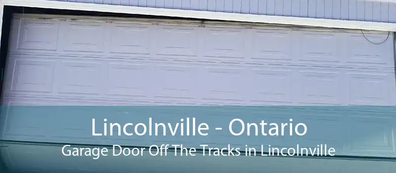 Lincolnville - Ontario Garage Door Off The Tracks in Lincolnville