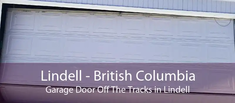 Lindell - British Columbia Garage Door Off The Tracks in Lindell
