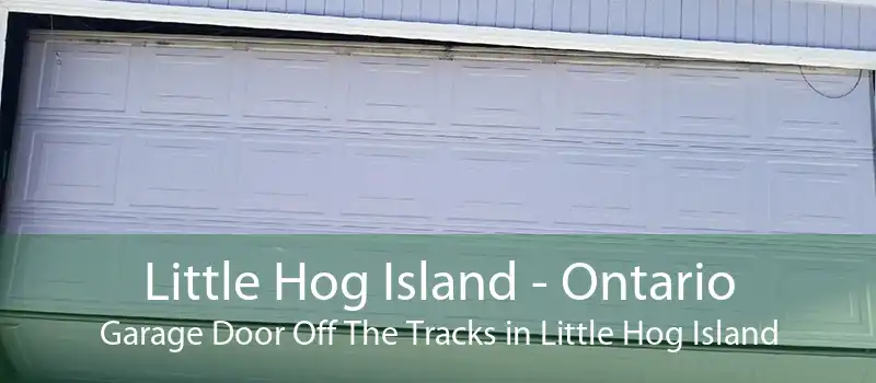 Little Hog Island - Ontario Garage Door Off The Tracks in Little Hog Island