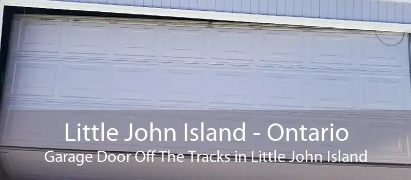 Little John Island - Ontario Garage Door Off The Tracks in Little John Island