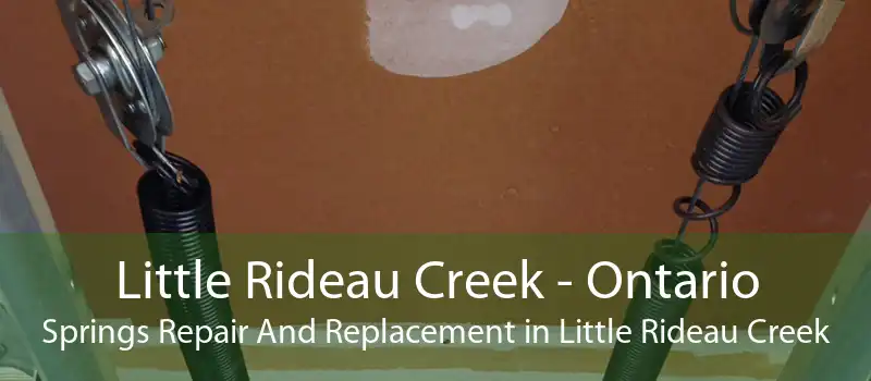 Little Rideau Creek - Ontario Springs Repair And Replacement in Little Rideau Creek