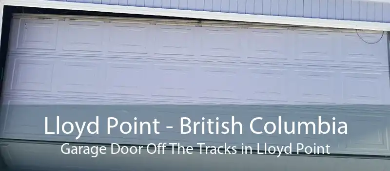 Lloyd Point - British Columbia Garage Door Off The Tracks in Lloyd Point