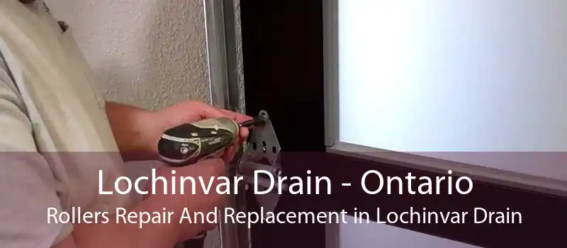 Lochinvar Drain - Ontario Rollers Repair And Replacement in Lochinvar Drain