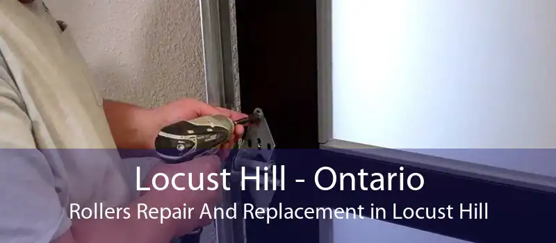 Locust Hill - Ontario Rollers Repair And Replacement in Locust Hill