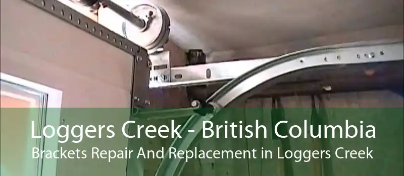 Loggers Creek - British Columbia Brackets Repair And Replacement in Loggers Creek