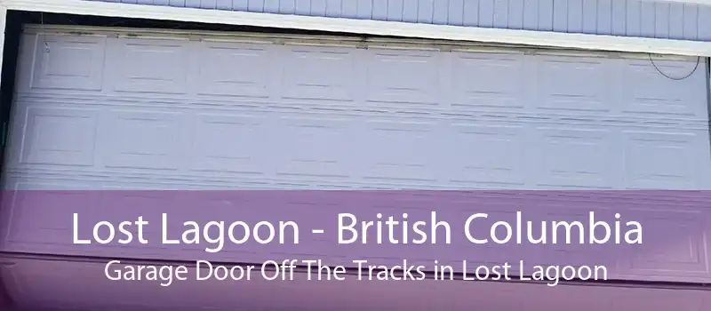 Lost Lagoon - British Columbia Garage Door Off The Tracks in Lost Lagoon