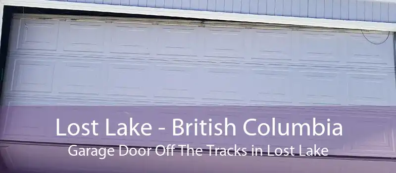 Lost Lake - British Columbia Garage Door Off The Tracks in Lost Lake