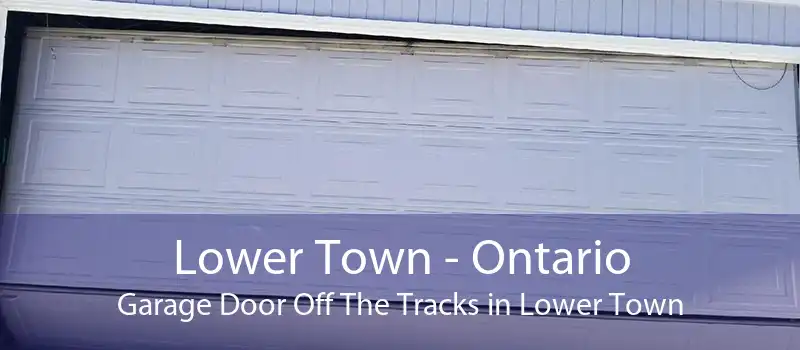 Lower Town - Ontario Garage Door Off The Tracks in Lower Town