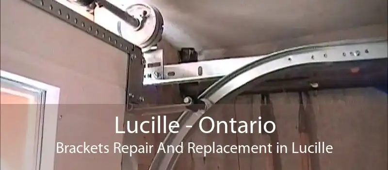 Lucille - Ontario Brackets Repair And Replacement in Lucille