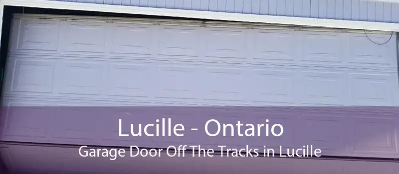 Lucille - Ontario Garage Door Off The Tracks in Lucille