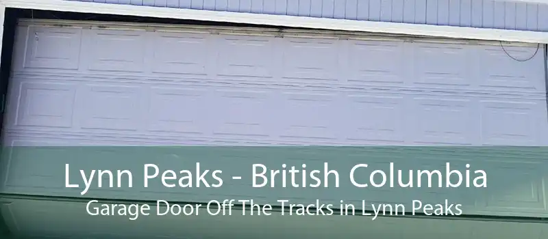 Lynn Peaks - British Columbia Garage Door Off The Tracks in Lynn Peaks