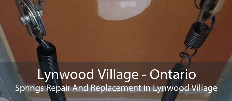 Lynwood Village - Ontario Springs Repair And Replacement in Lynwood Village